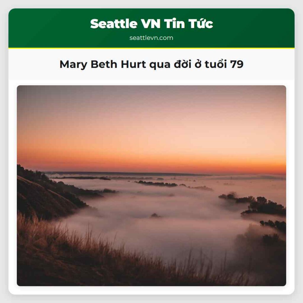 Mary Beth Hurt qua đời ở tuổi 79