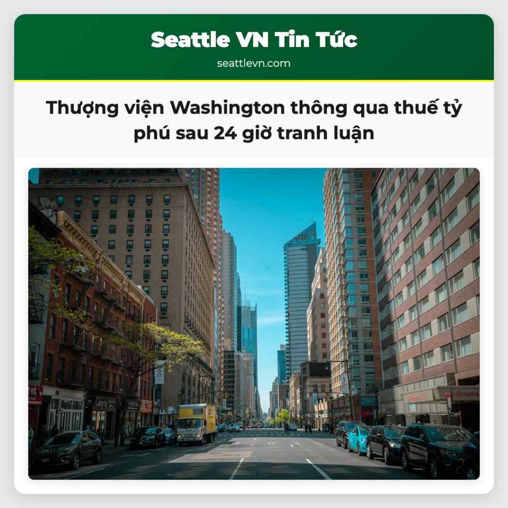Thượng viện Washington thông qua thuế tỷ phú sau