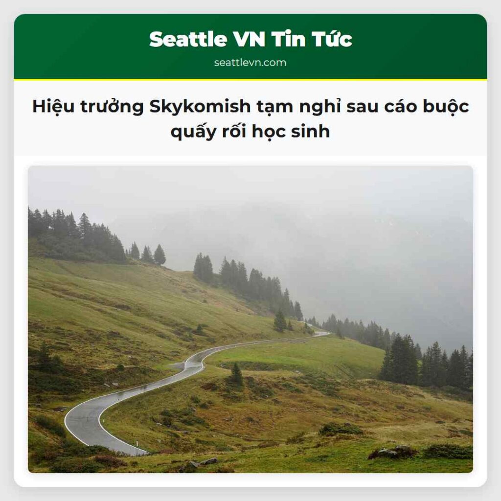 Hiệu trưởng Skykomish tạm nghỉ sau cáo buộc quấy