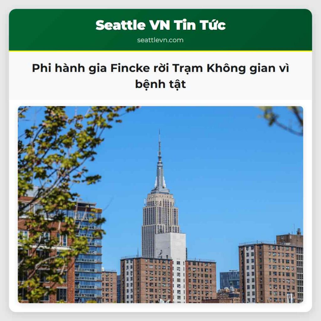 Phi hành gia Fincke rời Trạm Không gian vì bệnh