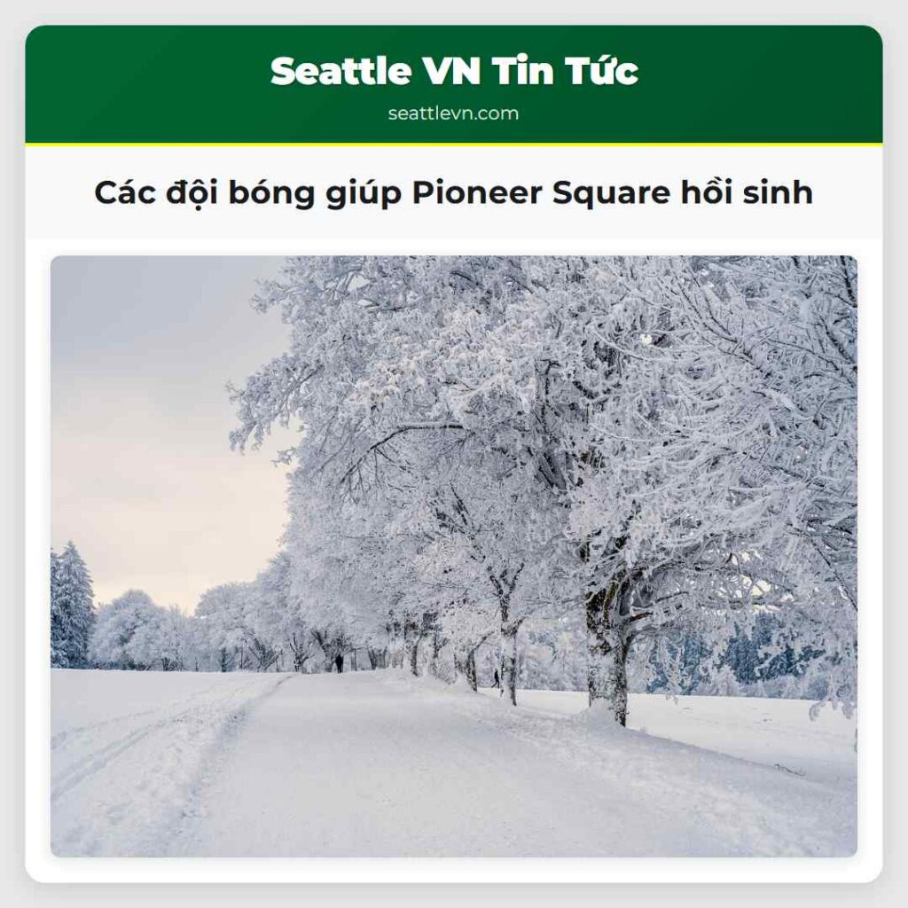 Các đội bóng giúp Pioneer Square hồi sinh