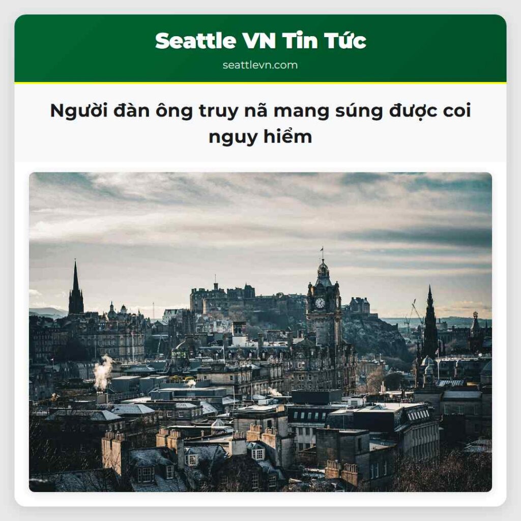 Người đàn ông truy nã mang súng được coi nguy hiểm