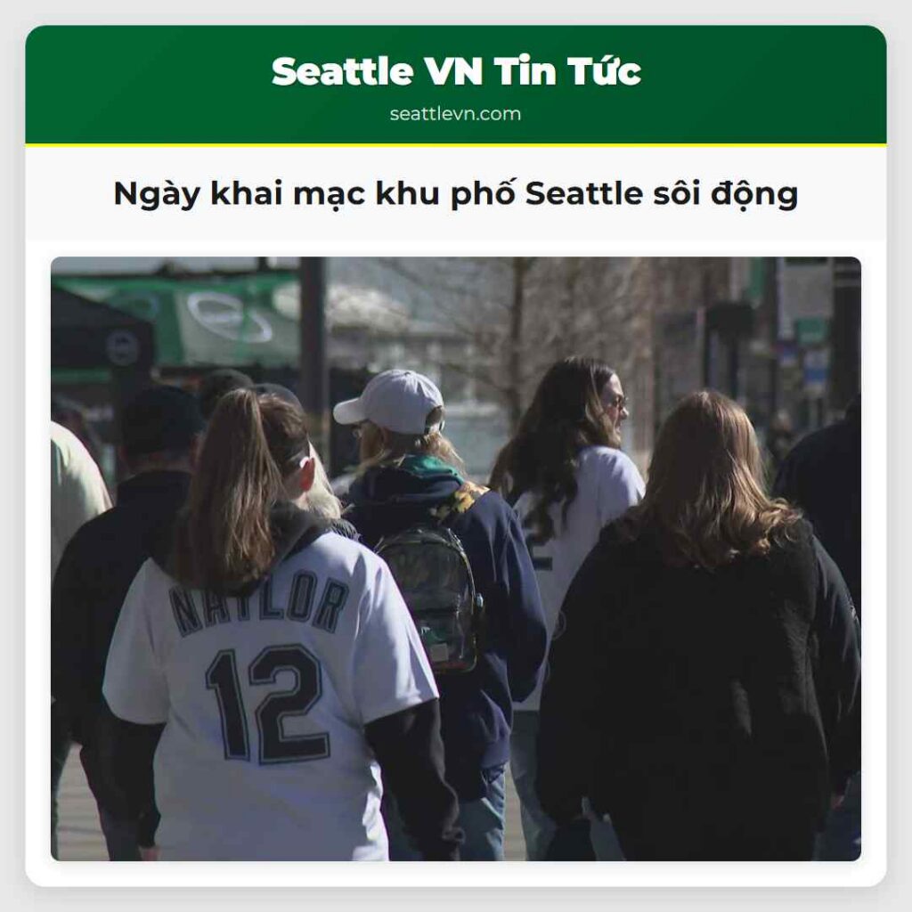 Ngày khai mạc khu phố Seattle sôi động