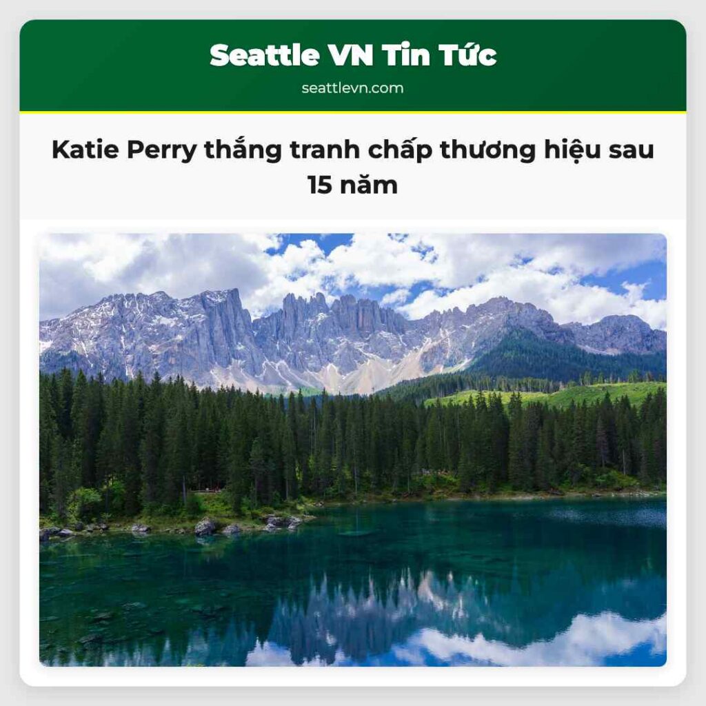 Katie Perry thắng tranh chấp thương hiệu sau 15