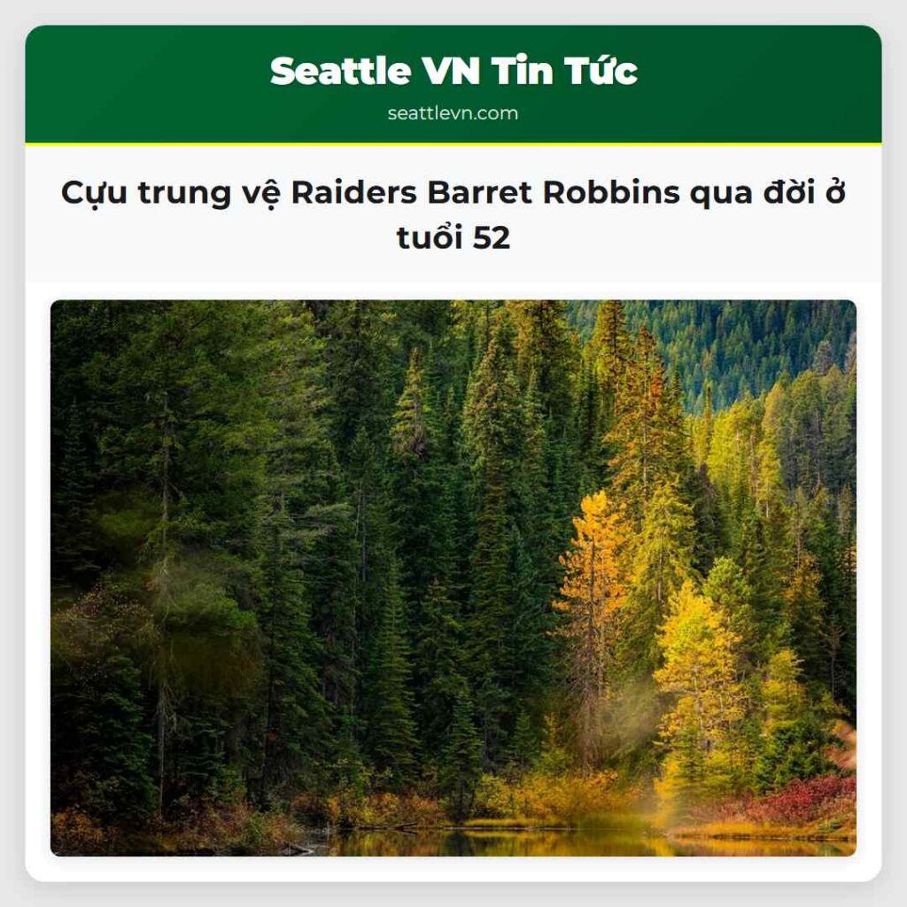 Cựu trung vệ Raiders Barret Robbins qua đời ở