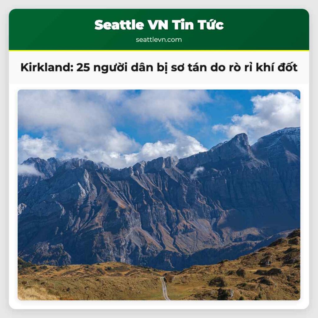 Kirkland: 25 người dân bị sơ tán do rò rỉ khí đốt