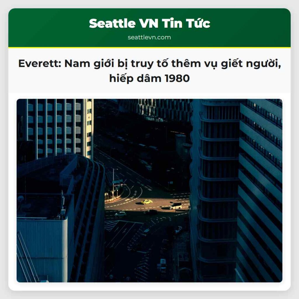 Everett: Nam giới bị truy tố thêm vụ giết người,
