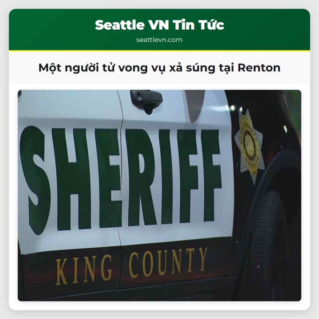 Một người tử vong vụ xả súng tại Renton