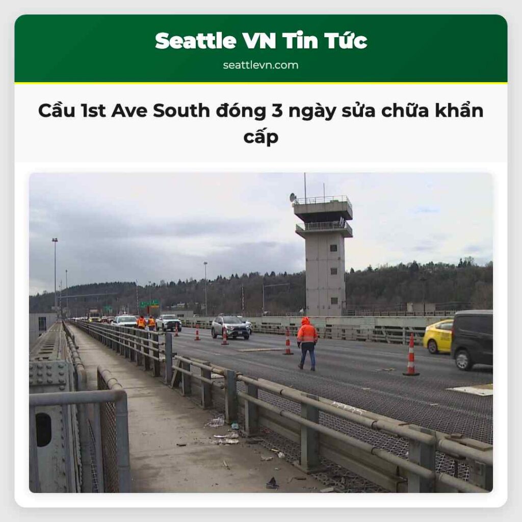Cầu 1st Ave South đóng 3 ngày sửa chữa khẩn cấp