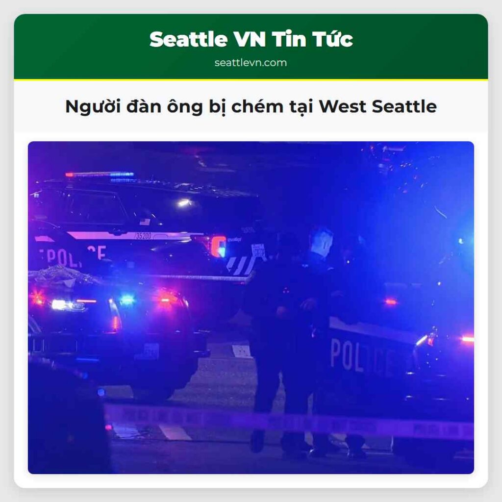 Người đàn ông bị chém tại West Seattle