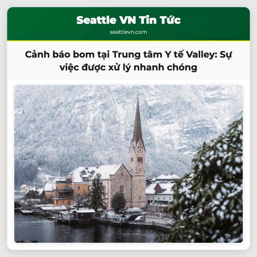 Cảnh báo bom tại Trung tâm Y tế Valley: Sự việc