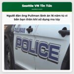 Người đàn ông Pullman lãnh án 16 năm tù vì bắn bạn thân khi sử dụng ma túy