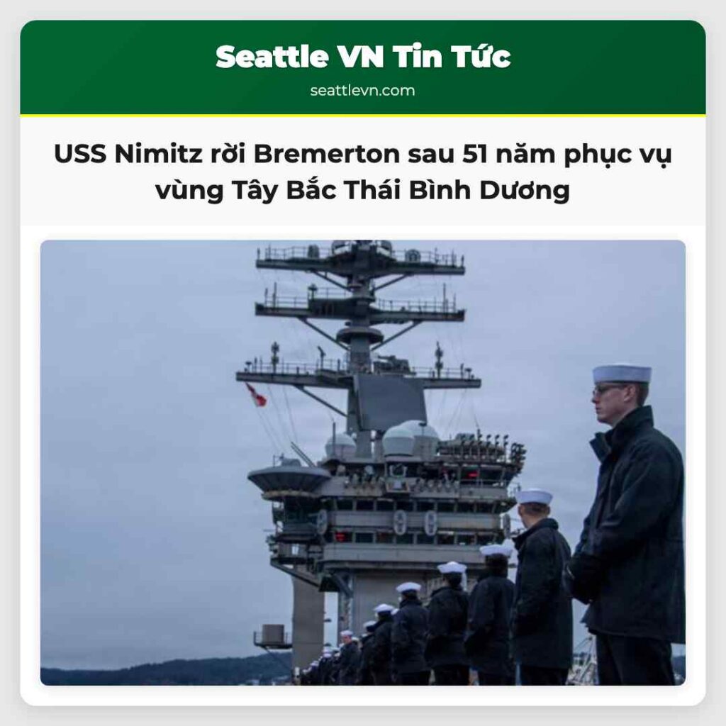 USS Nimitz rời Bremerton sau 51 năm phục vụ vùng