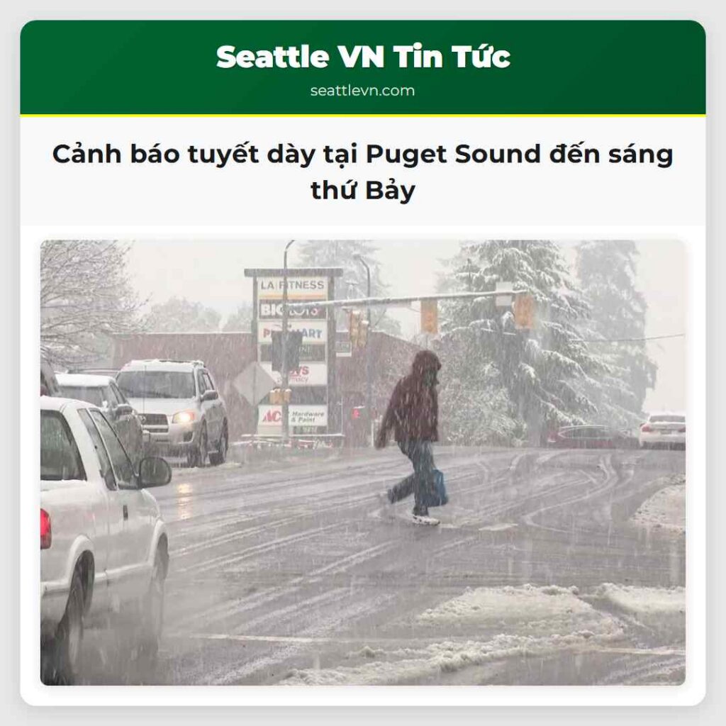 Cảnh báo tuyết dày tại Puget Sound đến sáng thứ