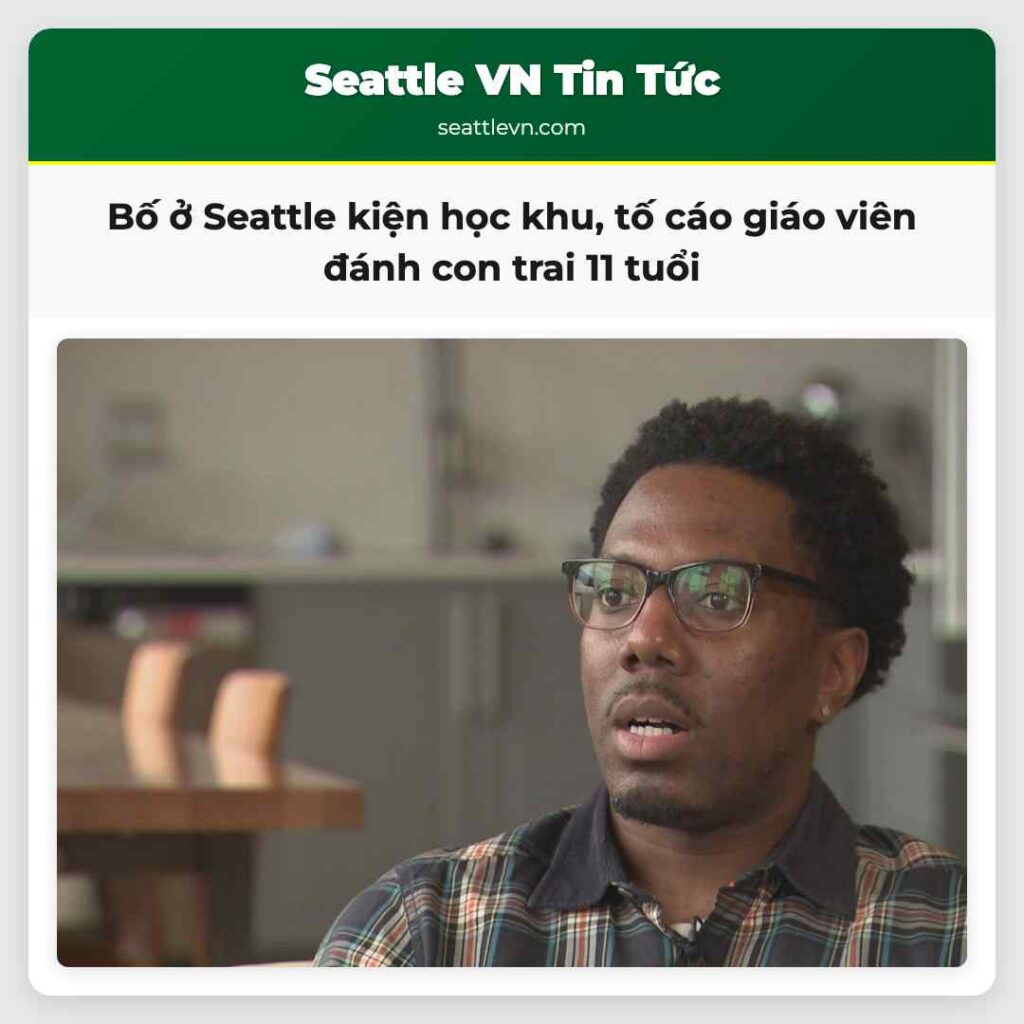 Bố ở Seattle kiện học khu, tố cáo giáo viên đánh