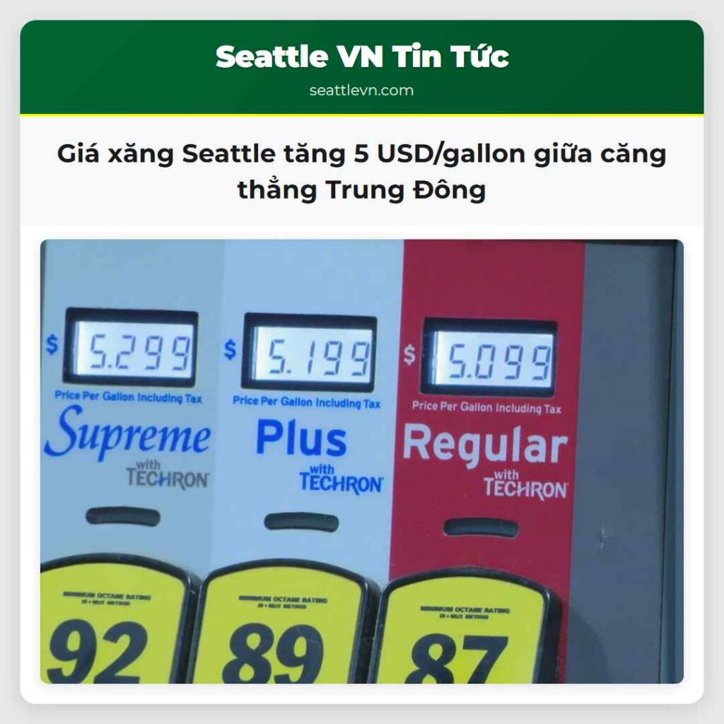 Giá xăng Seattle tăng 5 USD/gallon giữa căng
