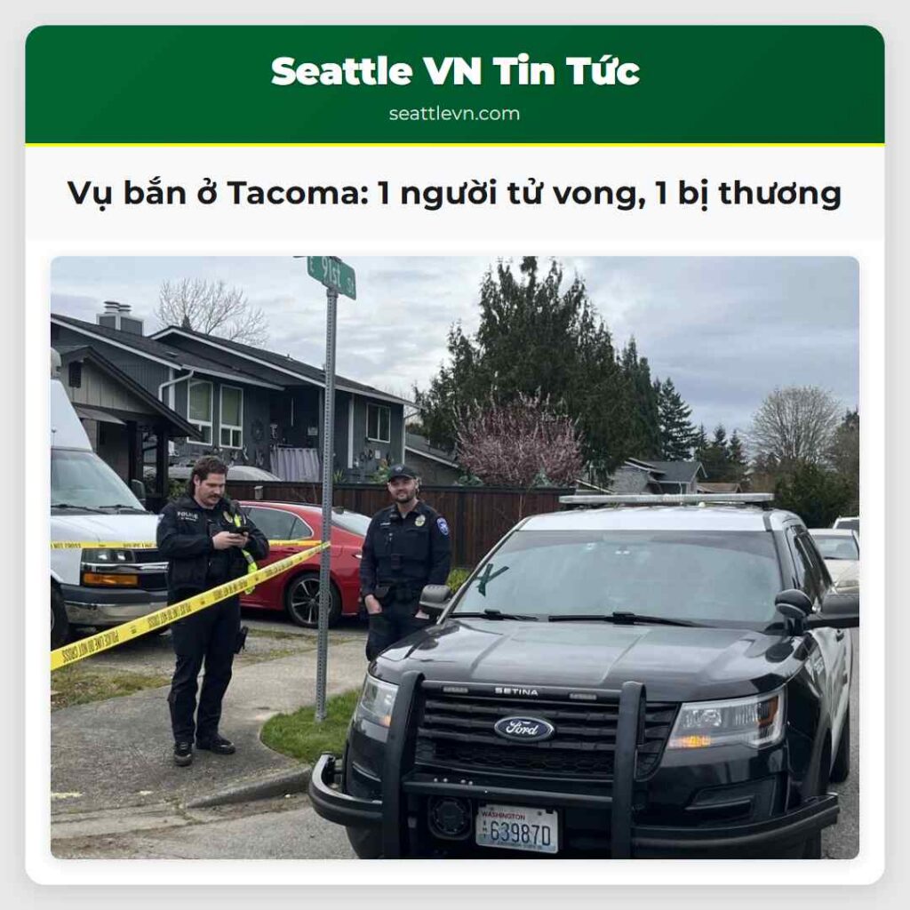 Vụ bắn ở Tacoma: 1 người tử vong, 1 bị thương