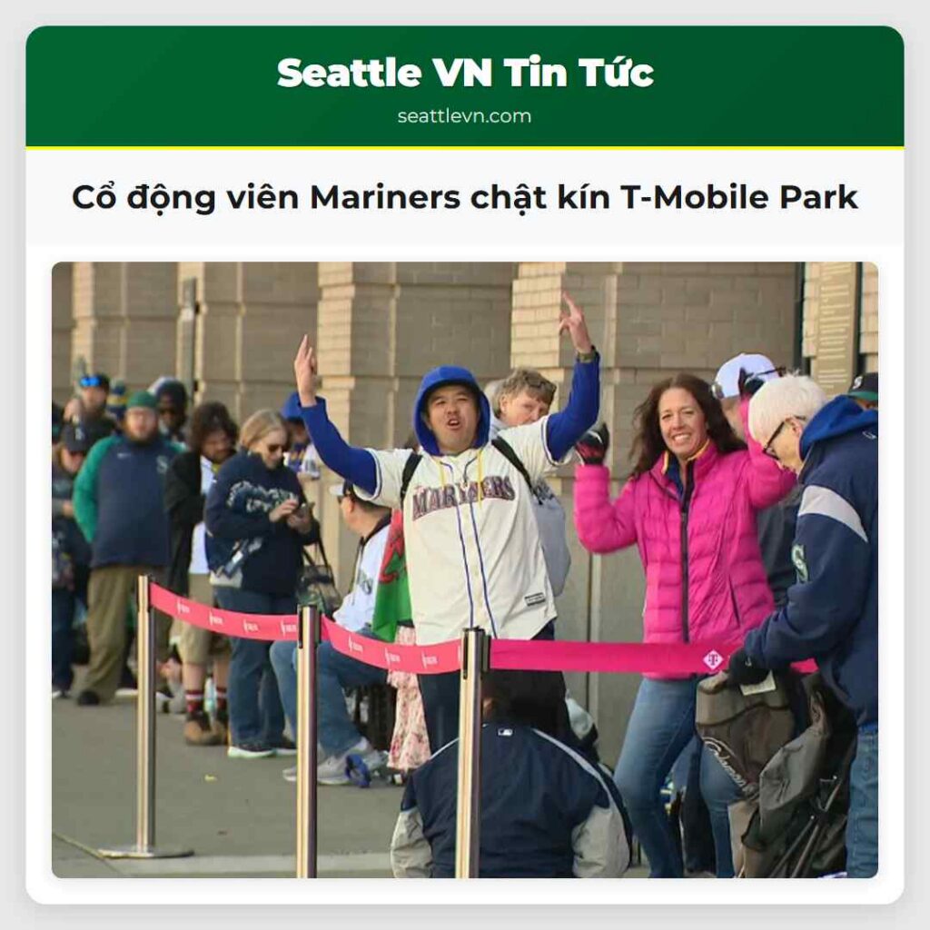Cổ động viên Mariners chật kín T-Mobile Park