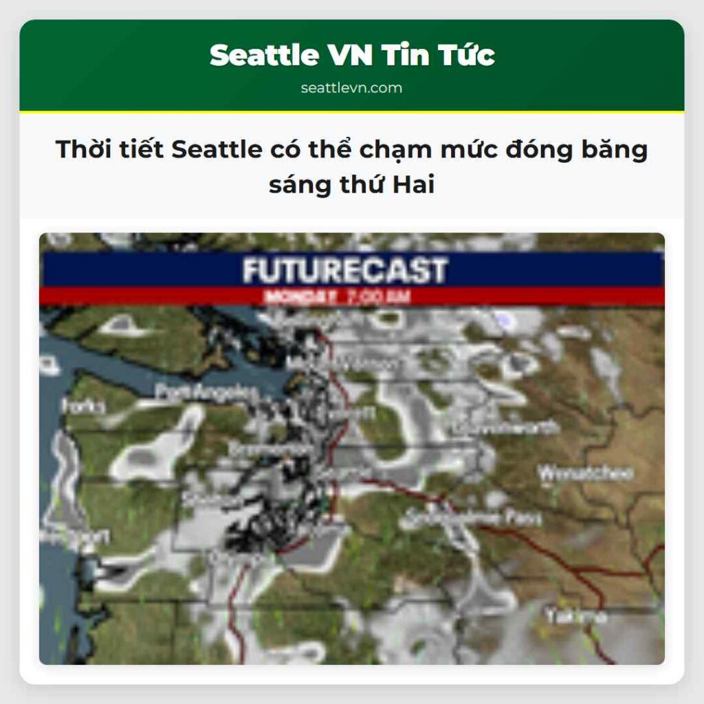Thời tiết Seattle có thể chạm mức đóng băng sáng