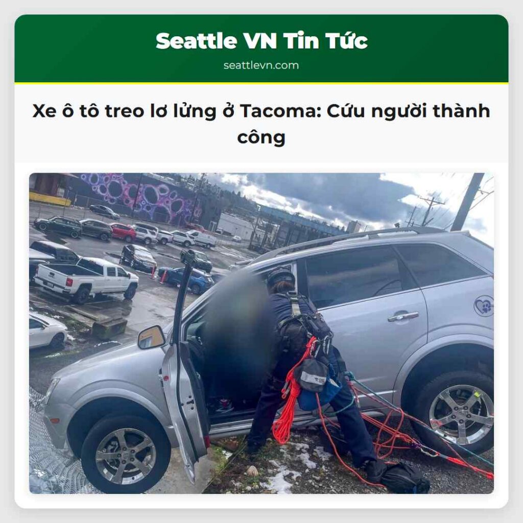 Xe ô tô treo lơ lửng ở Tacoma: Cứu người thành