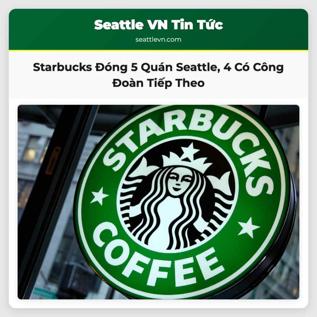 Starbucks Đóng 5 Quán Seattle, 4 Có Công Đoàn