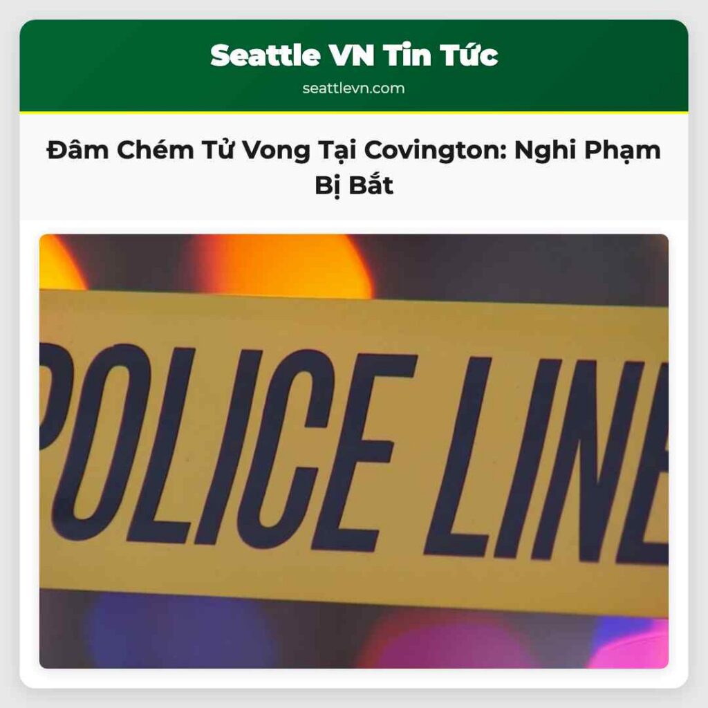 Đâm Chém Tử Vong Tại Covington: Nghi Phạm Bị Bắt