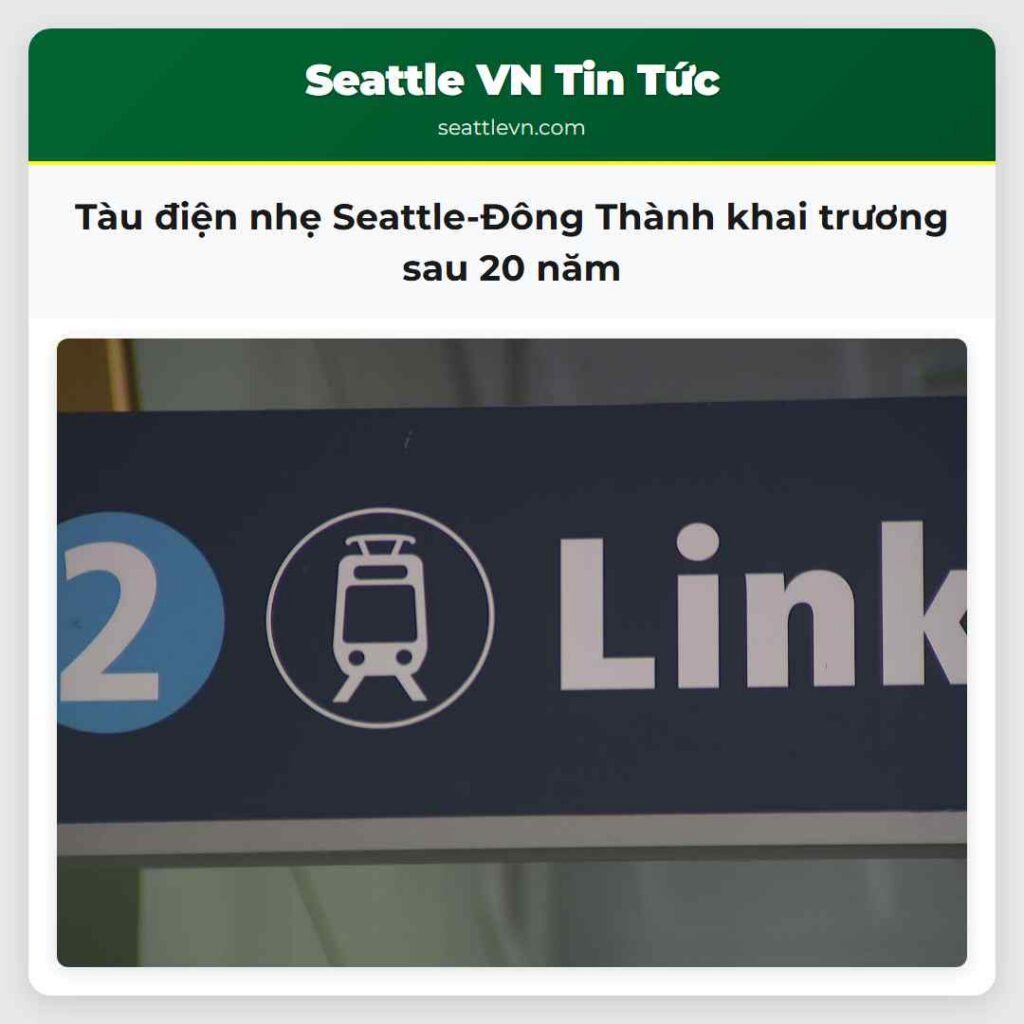 Tàu điện nhẹ Seattle-Đông Thành khai trương sau