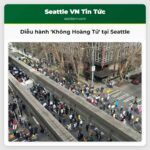 Các Phố Trung Tâm Seattle Mở Lại Sau Diễu Hành Không Hoàng Tử