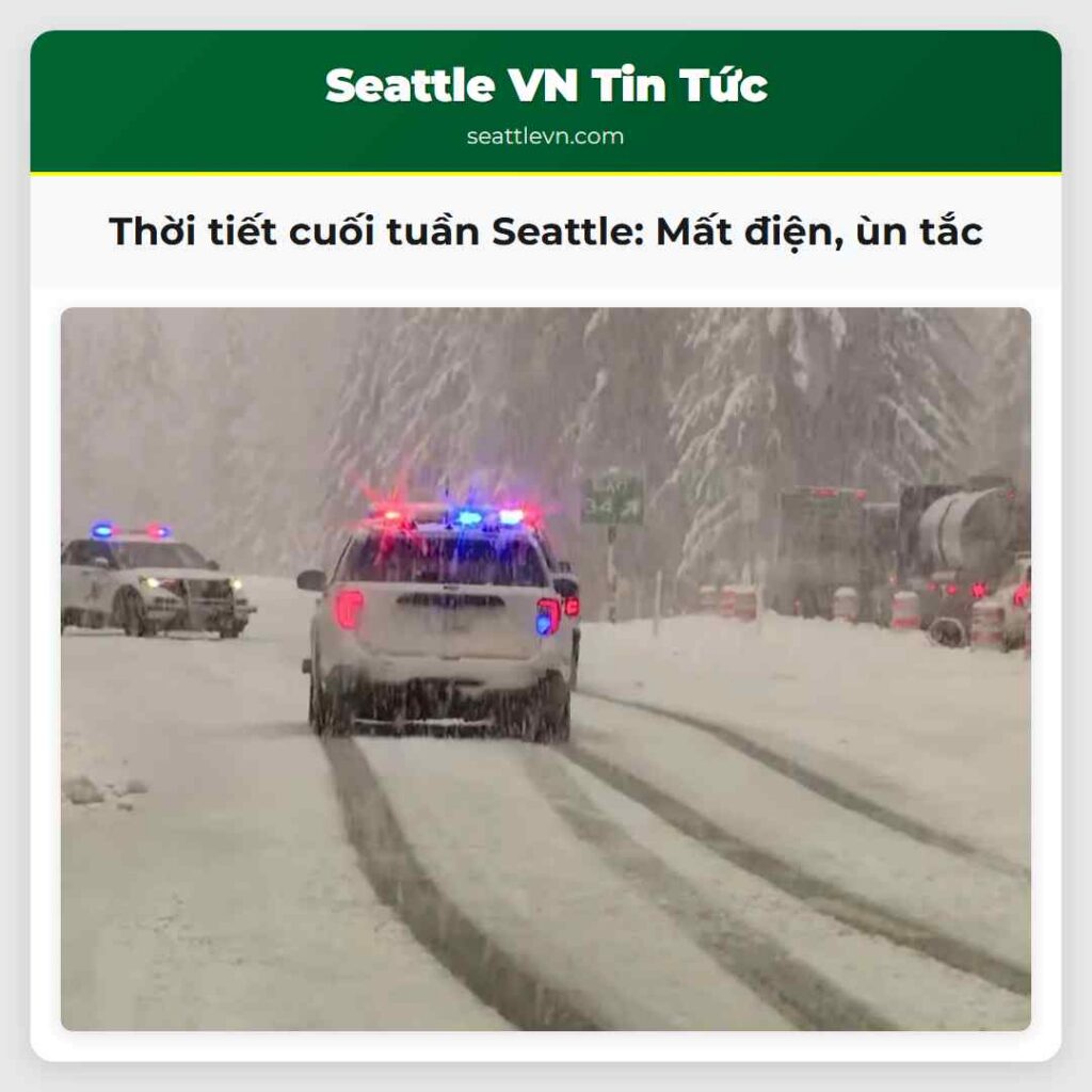 Thời tiết cuối tuần Seattle: Mất điện, ùn tắc