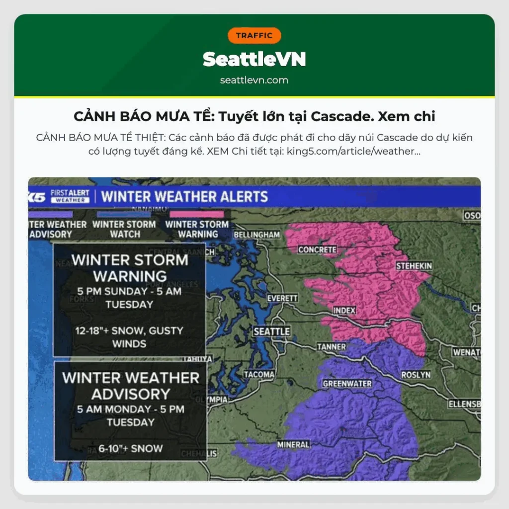 CẢNH BÁO MƯA TỂ: Tuyết lớn tại Cascade. Xem chi
