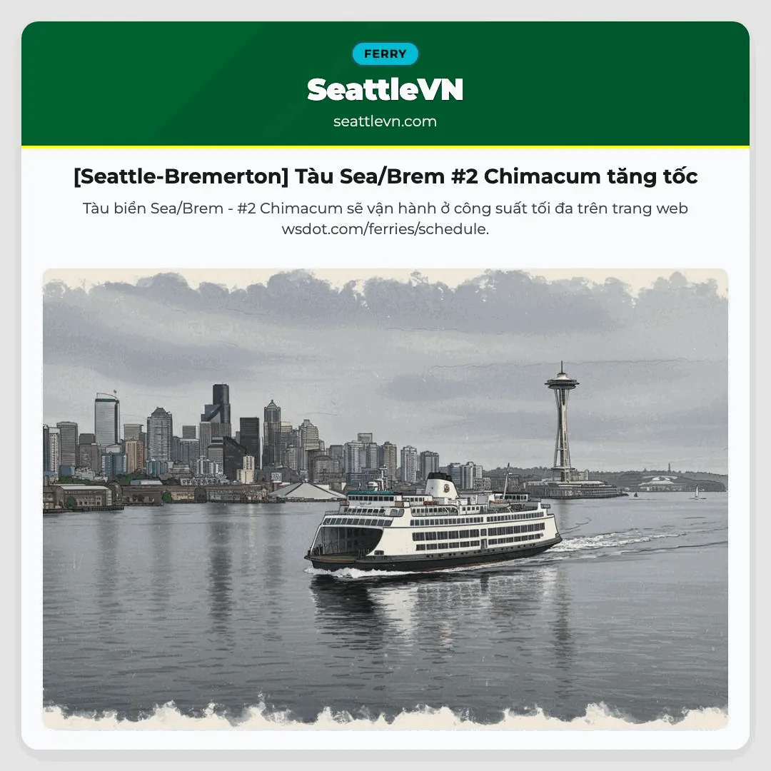 [Seattle-Bremerton] Tàu Sea/Brem #2 Chimacum tăng tốc