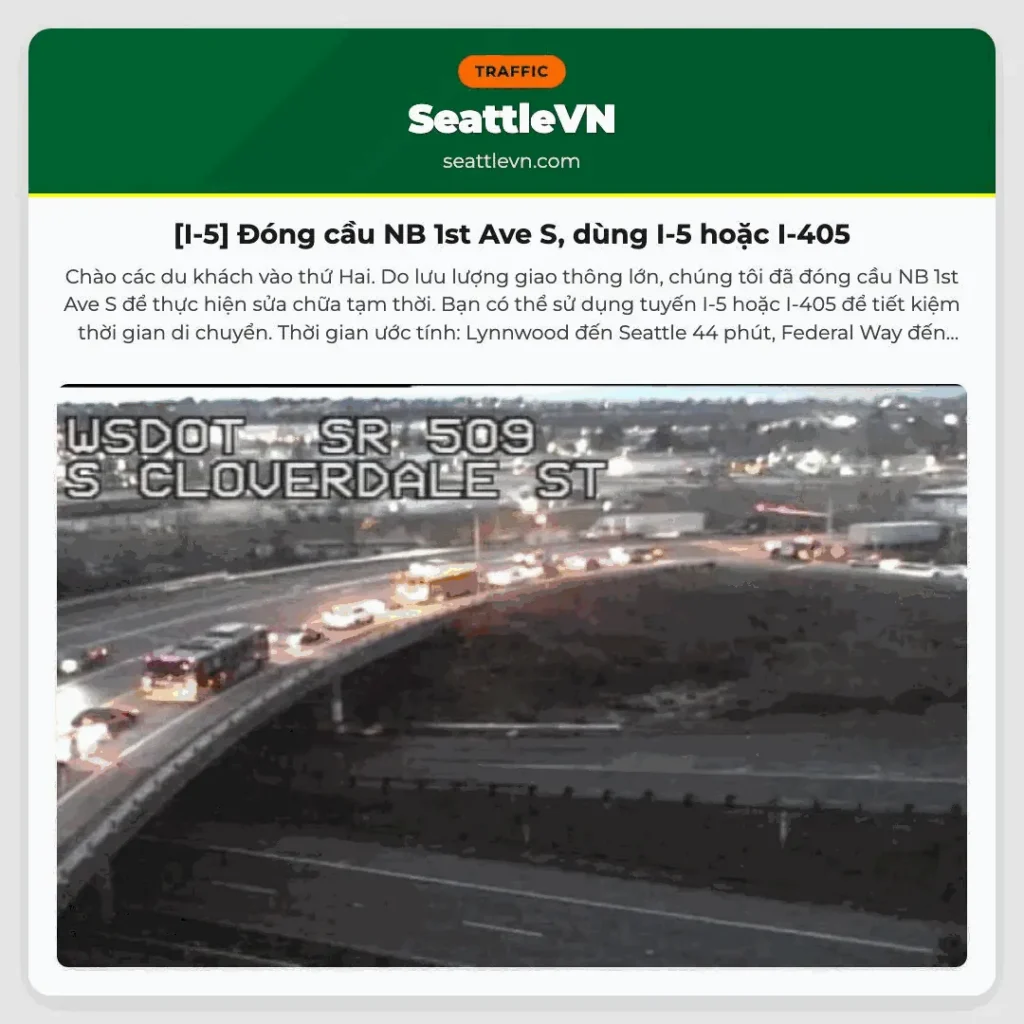 [I-5] Đóng cầu NB 1st Ave S, dùng I-5 hoặc I-405