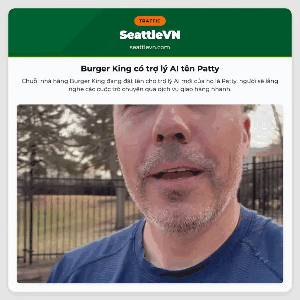 Burger King có trợ lý AI tên Patty