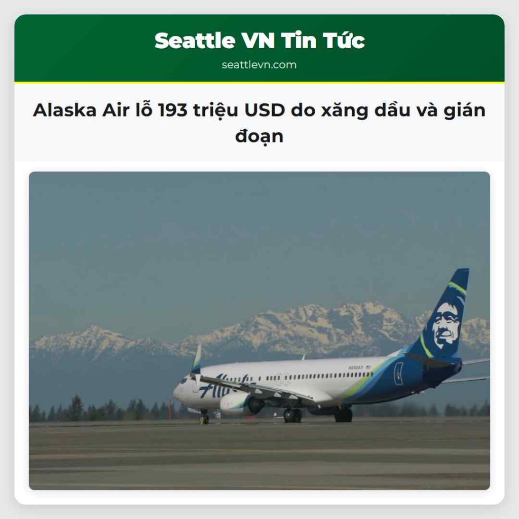 Alaska Air lỗ 193 triệu USD do xăng dầu và gián