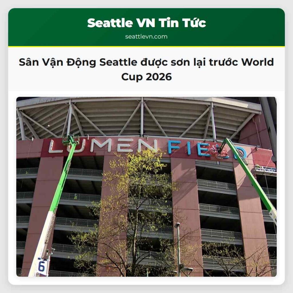 Sân Vận Động Seattle được sơn lại trước World Cup