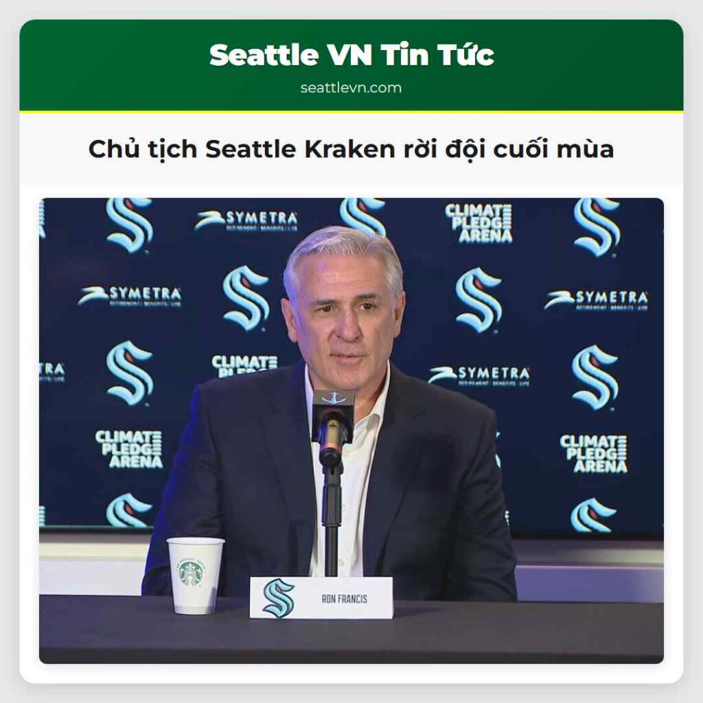 Chủ tịch Seattle Kraken rời đội cuối mùa