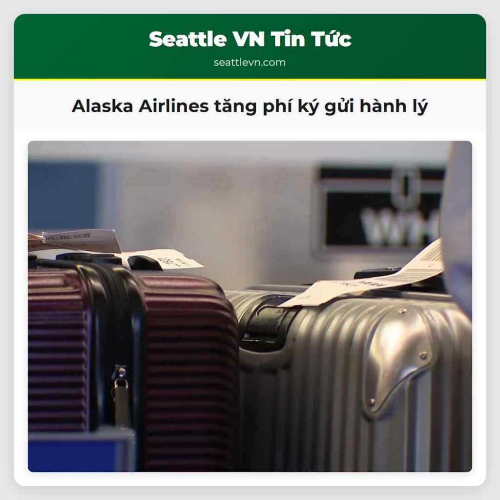 Alaska Airlines tăng phí ký gửi hành lý