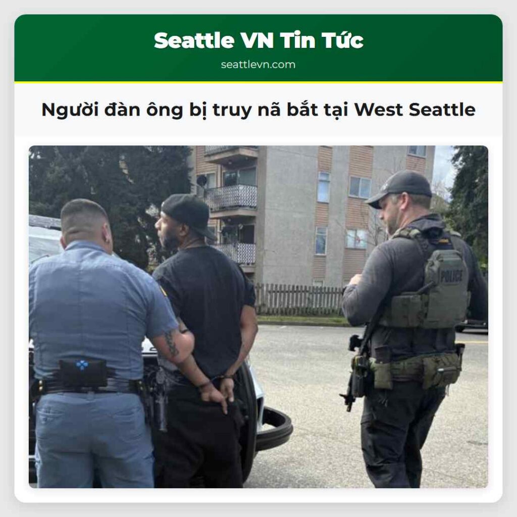 Người đàn ông bị truy nã bắt tại West Seattle