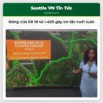 Đóng cửa SR 18 và I-405 gây ùn tắc cuối tuần