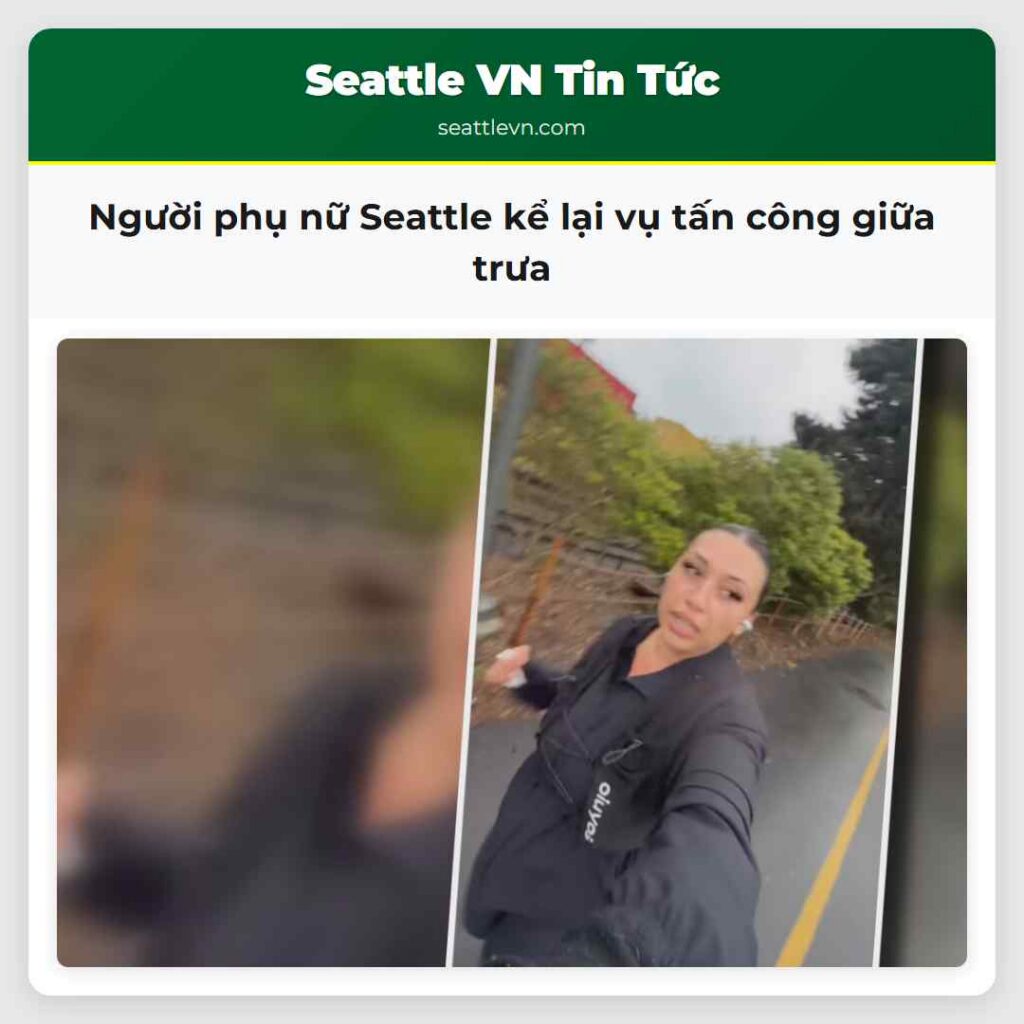 Người phụ nữ Seattle kể lại vụ tấn công giữa trưa