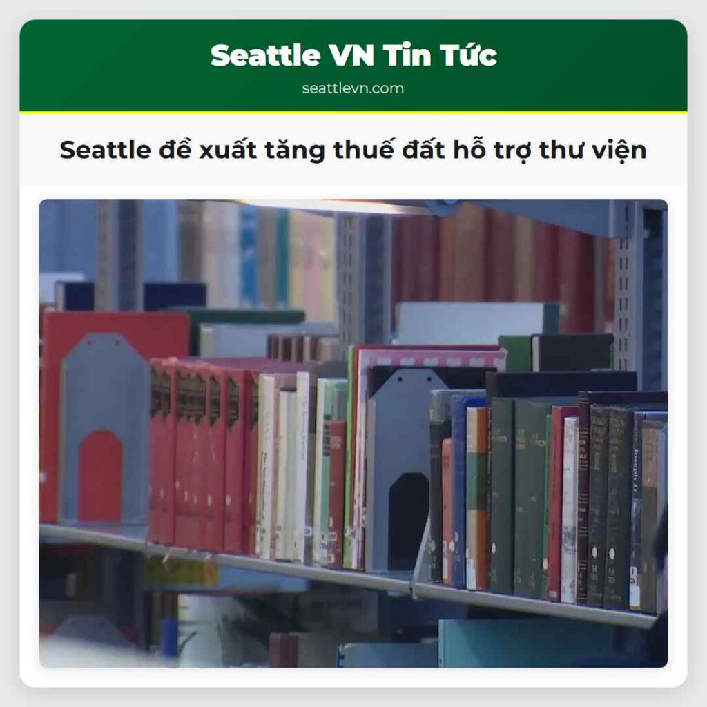 Seattle đề xuất tăng thuế đất hỗ trợ thư viện