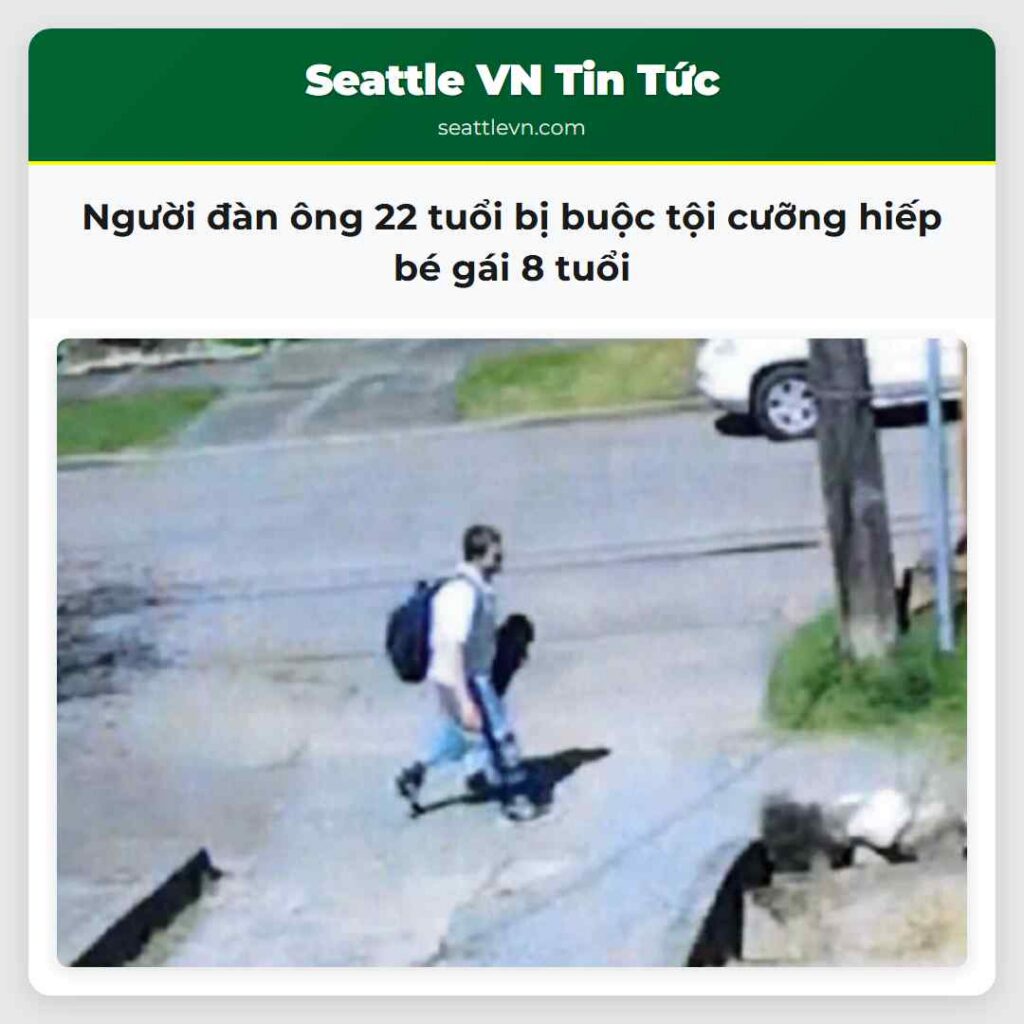Người đàn ông 22 tuổi bị buộc tội cưỡng hiếp bé