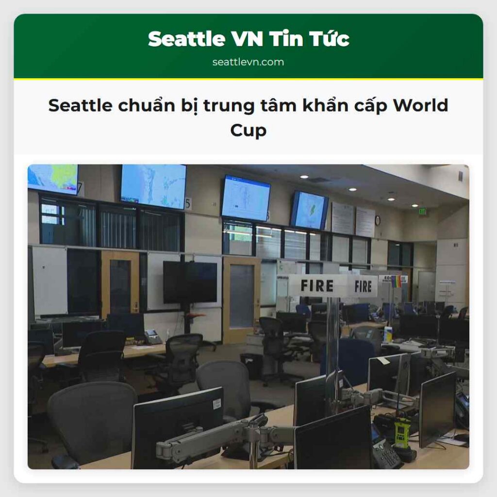 Seattle chuẩn bị trung tâm khẩn cấp World Cup