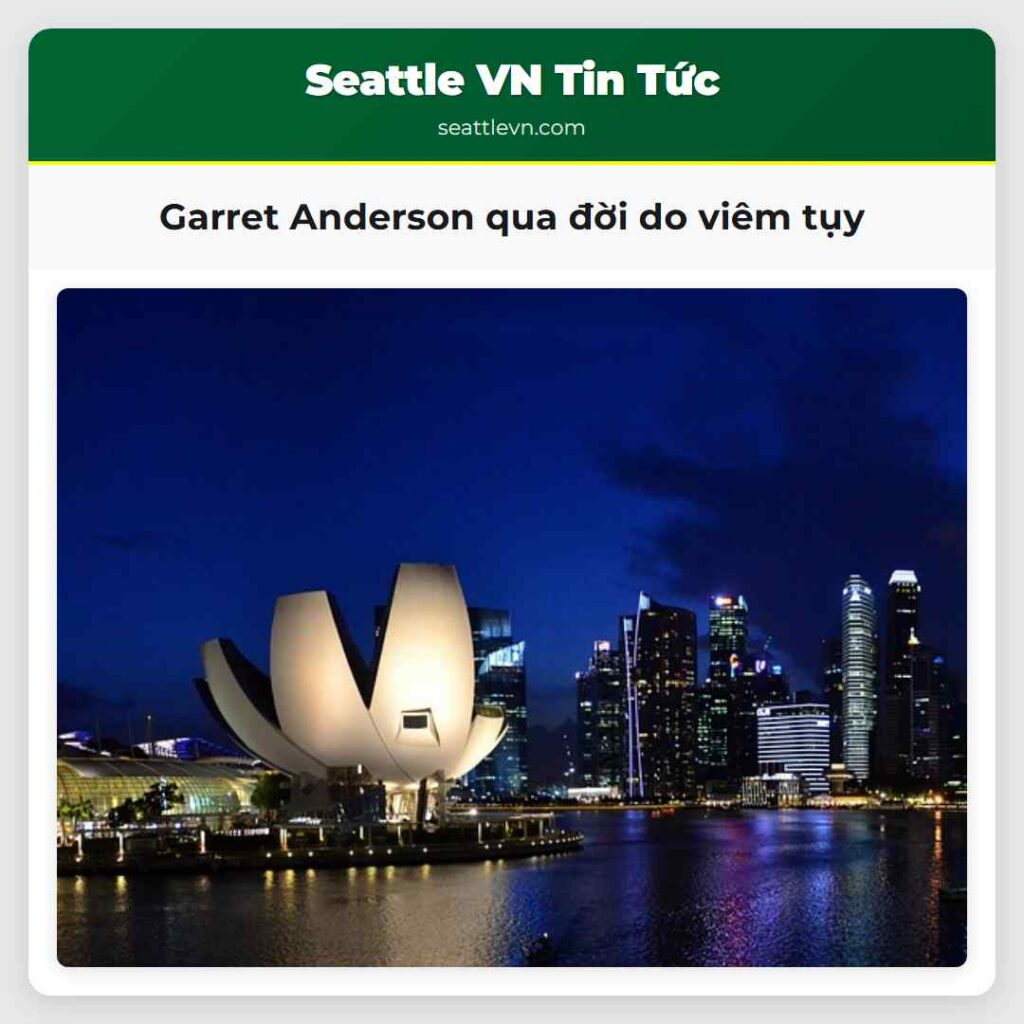 Garret Anderson qua đời do viêm tụy