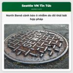 North Bend cảnh báo ô nhiễm do đổ thải bất hợp pháp