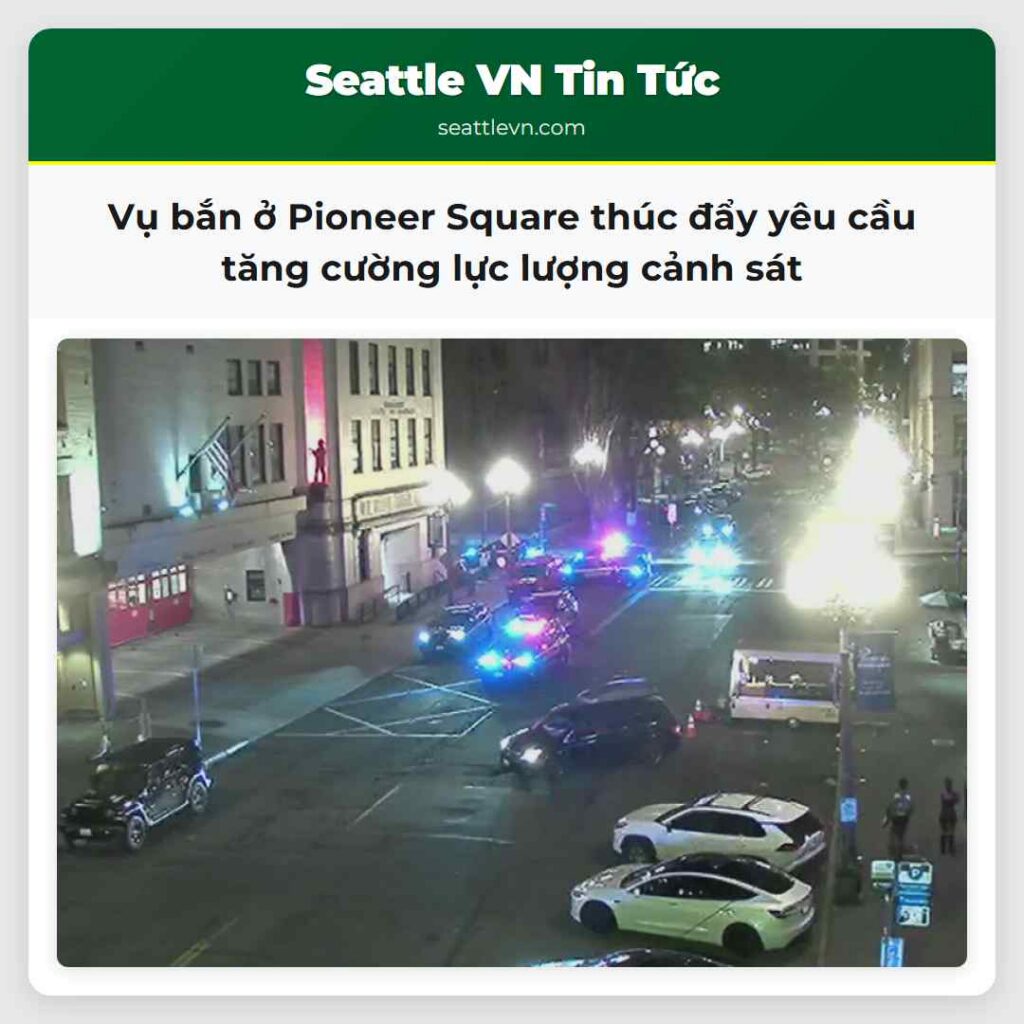 Vụ bắn ở Pioneer Square thúc đẩy yêu cầu tăng