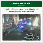 Vụ bắn ở Pioneer Square thúc đẩy yêu cầu tăng cường lực lượng cảnh sát
