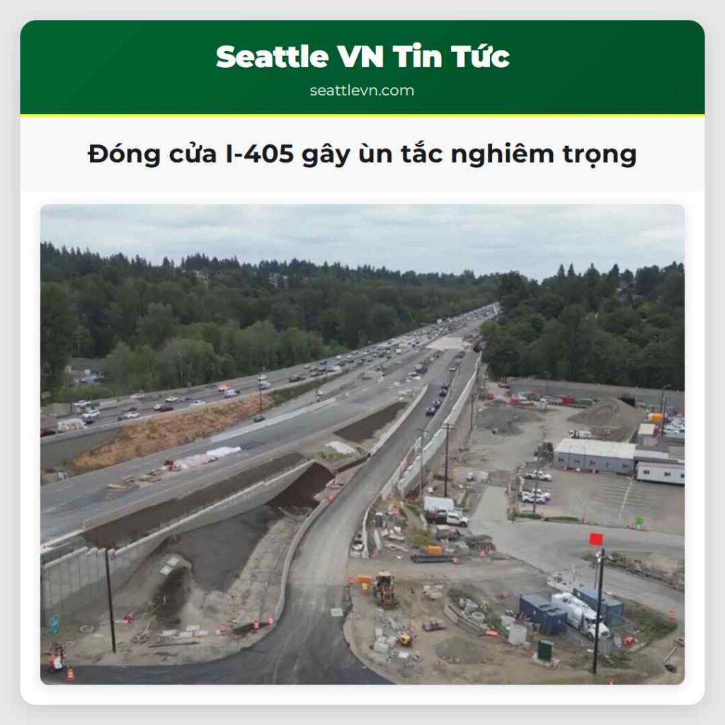 Đóng cửa I-405 gây ùn tắc nghiêm trọng
