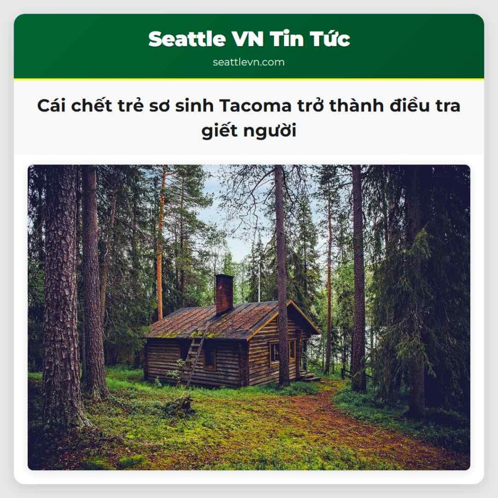 Cái chết trẻ sơ sinh Tacoma trở thành điều tra