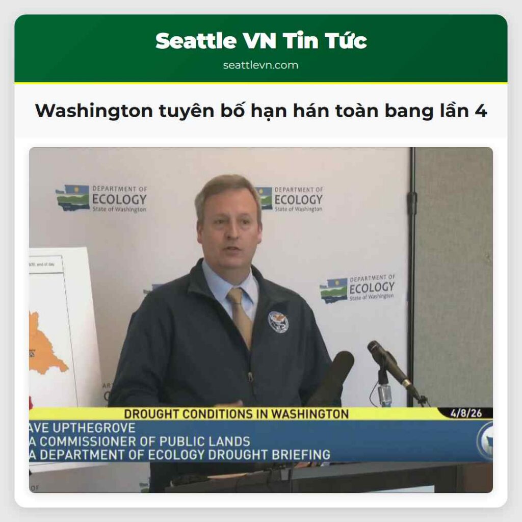 Washington tuyên bố hạn hán toàn bang lần 4